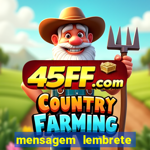 mensagem lembrete de vencimento para cliente